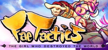 PCGS : Fae Tactics, bande-annonce avec date* PCGS : Fae Tactics, bande-annonce avec date*
