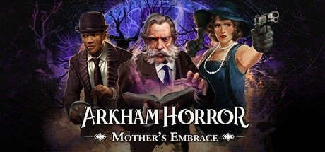 NEWS – Arkham Horror: Mother&rsquo;s Embrace daté