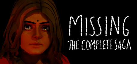 PRESENTATION : Missing -The Complete Saga- PRESENTATION : Missing -The Complete Saga-