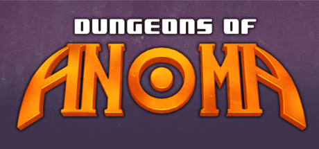 PRESENTATION : Dungeons of Anoma