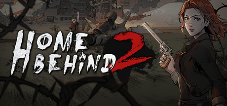 NEWS : Home behind 2, présentation +MAJ vidéo 08.02.2021