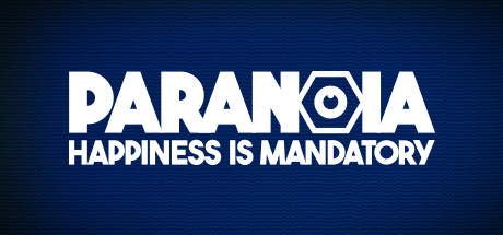 NEWS : Qu&rsquo;est-il arrivé à Paranoia : Happiness is Mandatory ?