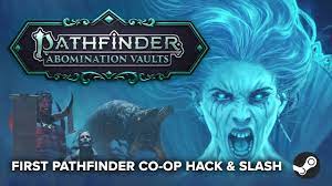 NEWS – Pathfinder : Abomination Vaults en campagne