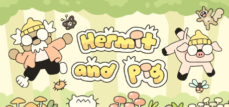 PRESENTATION – Hermit and Pig