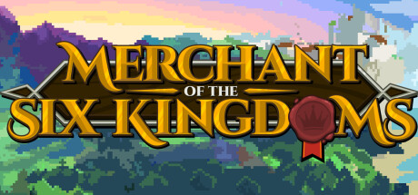 SORTIE – Merchant of the Six Kingdoms