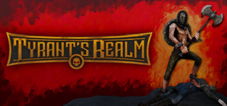 PRESENTATION – Tyrant&rsquo;s Realm