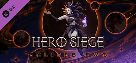 BIG NEWS - Hero Siege : Version 2.0 et un nouveau héros 7 Hero Siege - Eclipse Exo (Skin)
