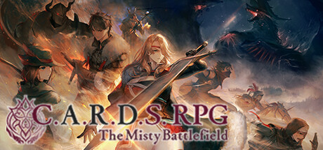 PRESENTATION – C.A.R.D.S. RPG : The Misty Battlefield