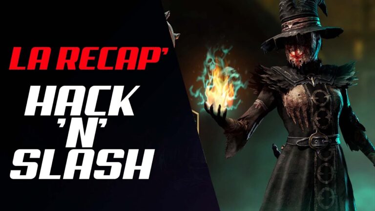 VIDEO – La récap hack’n’slash #190