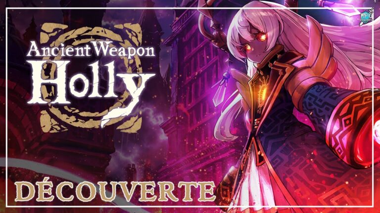 VIDEO – Ancient Weapon Holly – Démo Découverte