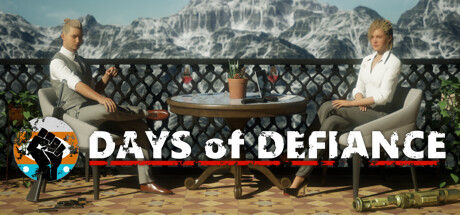 PRESENTATION – Days of Defiance