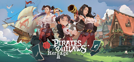 PRESENTATION – Pirate Outlaws 2 : Heritage