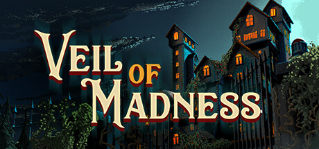 PRESENTATION – Veil of Madness
