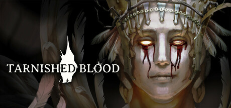 PRESENTATION – Tarnished Blood