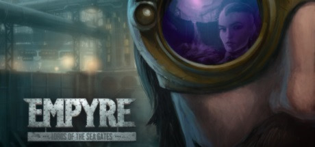 EMPYRE : Lords of the Sea Gates – Traduction française
