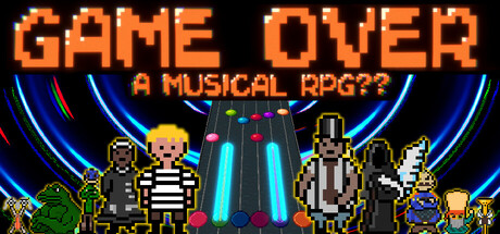 Game Over - A Musical RPG ?? 001 Game Over - A Musical RPG ?? 001