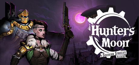 HORS RPG – Hunter&rsquo;s Moon : Une préquelle de Sovereign Syndicate