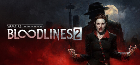 SORTIE – Vampire : The Masquerade – Bloodlines 2 : DLC The Flower & The Flame