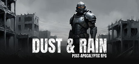 PRESENTATION – Dust & Rain : Post-apocalyptic RPG
