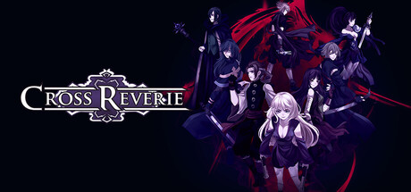 PRESENTATION – Cross Reverie : Démo annoncée