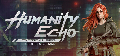 NEWS – Humanity Echo : Cyberpunk Tactical RPG : Feuille de route et gameplay de la version 0.0.7