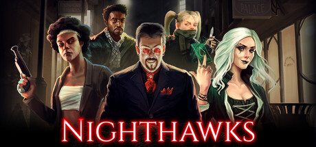 VIDEO – Nighthawks : The Vampire RPG : Trailer et (re)présentation