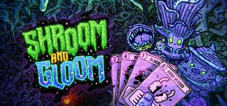 PRESENTATION – Shroom and Gloom