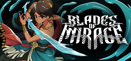 PRESENTATION – Blades of Mirage