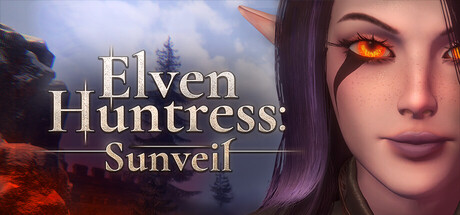 PRESENTATION – Elven Huntress : Sunveil